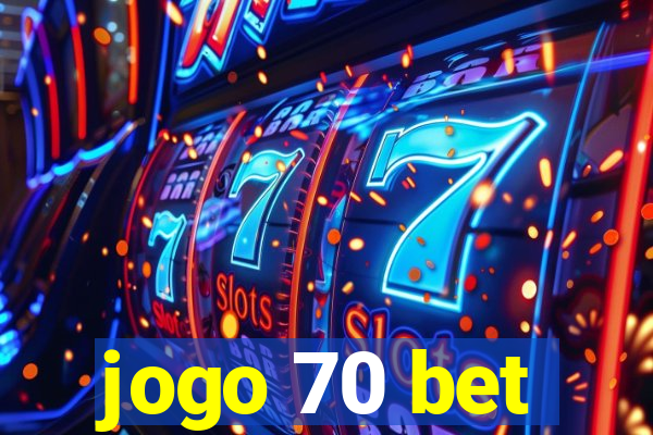 jogo 70 bet